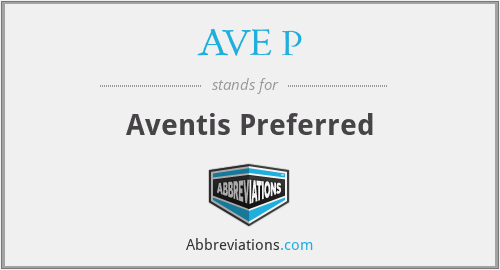 AVE P - Aventis Preferred